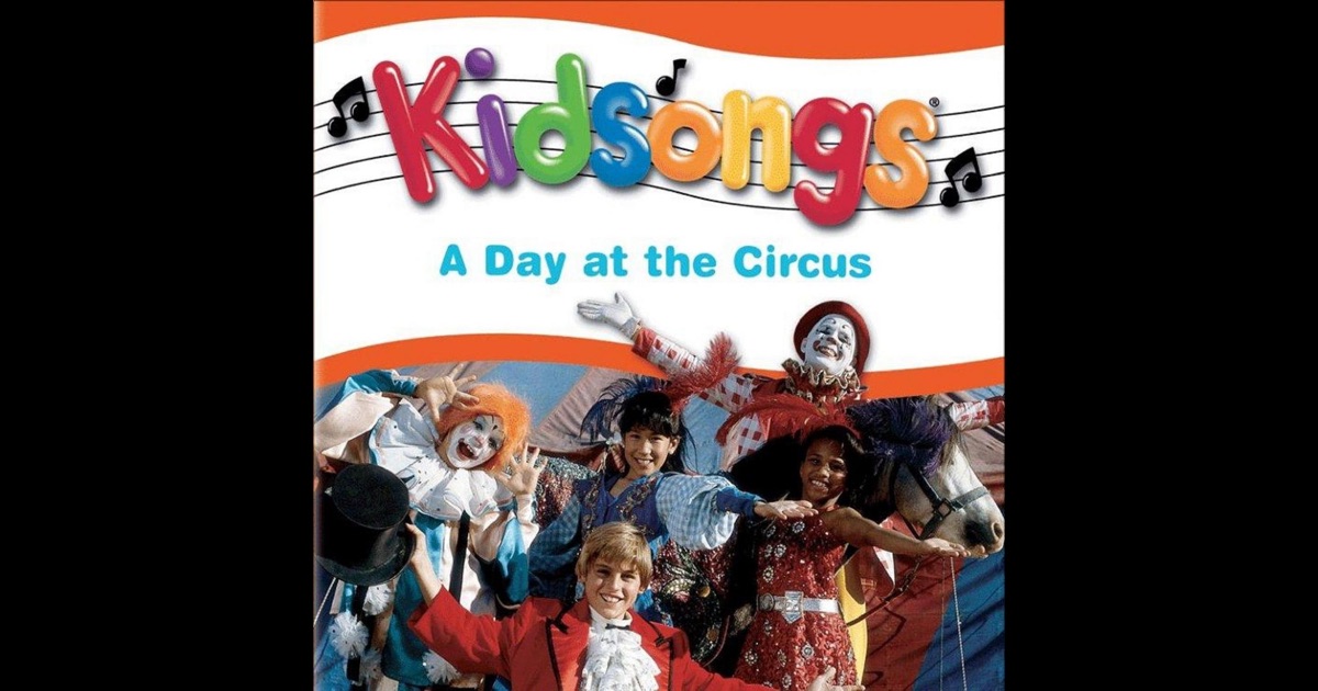 Kidsongs A Day At The Circus