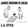 James Brown Is Dead - Single artwork