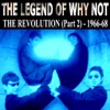 The Legend of WHY NOT - the Revolution (Part 2)