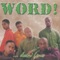 He Was My Brother (Featuring Nza) - Word! lyrics