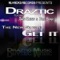 Get It (feat. Fivestar & San Quinn) - Draztic Music lyrics