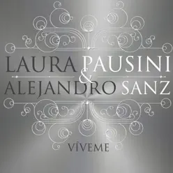 Víveme (with Alejandro Sanz 2013) - Single - Laura Pausini