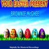 Your Easter Present - Brownie McGhee