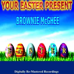 Your Easter Present - Brownie McGhee - Brownie McGhee