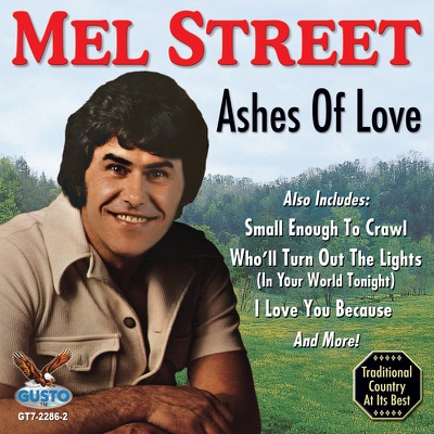 Ashes Of Love - Mel Street