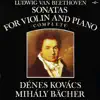 Sonatas for Violin and Piano - Complete 3/5 (Hungaroton Classics) album lyrics, reviews, download