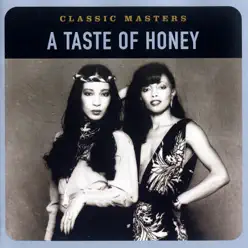 Classic Masters: A Taste of Honey - A Taste Of Honey