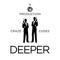 Deeper (Codes Big Room Remix) - Craze & Codes lyrics