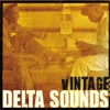 Vintage Delta Sounds, 2013