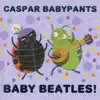 Baby Beatles! album lyrics, reviews, download