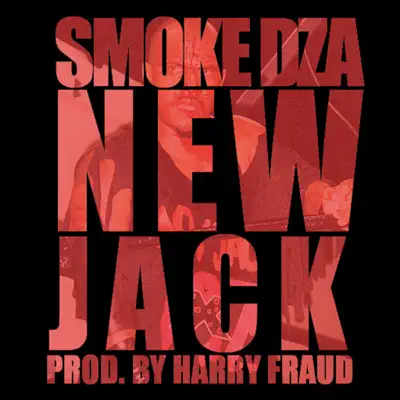 New Jack - Single - Smoke DZA