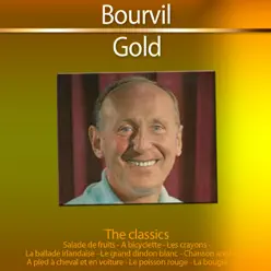 Gold - The Classics: Bourvil - Bourvil