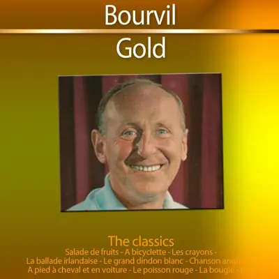 Gold - The Classics: Bourvil - Bourvil