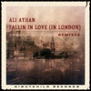 Fallin in Love (in London) [Remixes] - Single