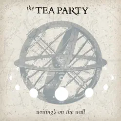 The Writing's On the Wall - Single - The Tea Party