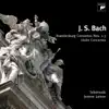 Stream & download J. S. Bach: Brandenburgische Konzerte Nr. 1-3, Violinkonzerte