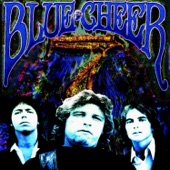 Blue Cheer - I Want You Once Again