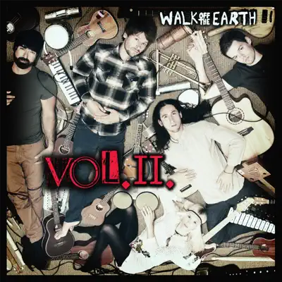 Vol. 2 - Walk Off The Earth