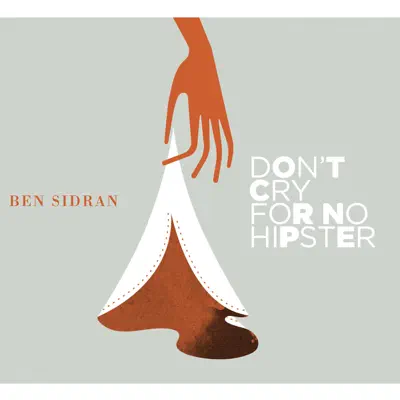 Don't Cry for No Hipster - Ben Sidran Don't Cry for No Hipster - Ben Sidran