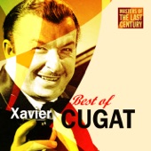 Masters Of The Last Century: Best of Xavier Cugat artwork