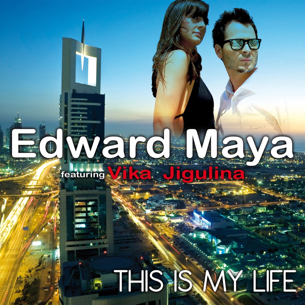 Edward Maya, Vika Jigulina – This Is My Life: слушать и скачать mp3 песню