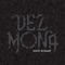 Dez Mona - Get out of here (Wonderland16)