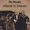 Telluride to Tennessee - The Woodys lyrics