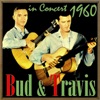 Bud & Travis in Concert, 1960