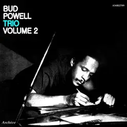 Bud Powell Trio Volume 2 - Bud Powell Bud Powell Trio Volume 2 - Bud Powell
