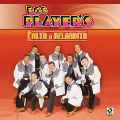 Alta y Delgadita - Los Player's Alta y Delgadita - Los Player's