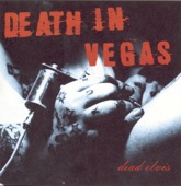 Death In Vegas - Twist and Crawl