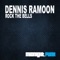 Rock the Bells - Dennis Ramoon lyrics