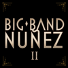 Big Band Nuñez II - Pavel Nuñez