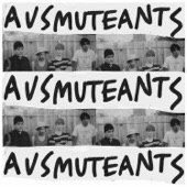 AUSMUTEANTS - Kicked in the Head by a Horse