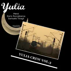 Yulia Crew, Vol. 3 - Single by Mend, Dario Roccabianca & Samuele Tinagli album reviews, ratings, credits