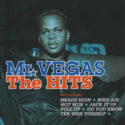 Mr. Vegas: The Hits - Mr. Vegas