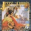 Jerez y Su Compás - Grandes Figuras del Flamenco, Vol. 1