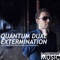 Extermination (Alex Greenhouse Remix) - Quantum Duxe lyrics