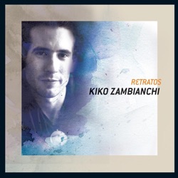 Kiko Zambianchi - Rolam As Pedras