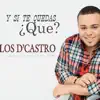 Y Si Te Quedas, Que? - Single album lyrics, reviews, download