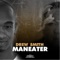 Maneater (feat. Roland Ware) - Drew Smith lyrics