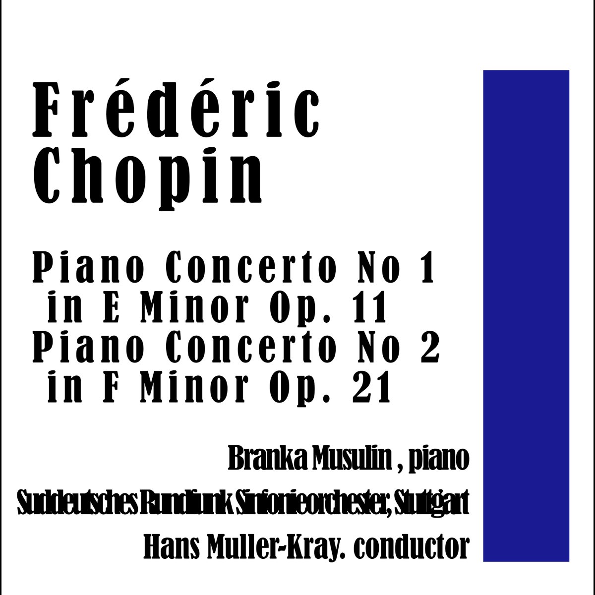 ‎Chopin: Piano Concerto No. 1 in E Minor, Op. 11 & Piano Concerto No. 2 ...