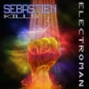 Sebastien Kills - Electroman