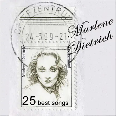 The Blue Angel: 25 Best Songs by Marlene Dietrich - Marlene Dietrich The Blue Angel: 25 Best Songs by Marlene Dietrich - Marlene Dietrich