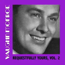 Requestfully Yours, Vol. 2 - Vaughn Monroe