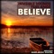 Believe - Invisible Sounds lyrics