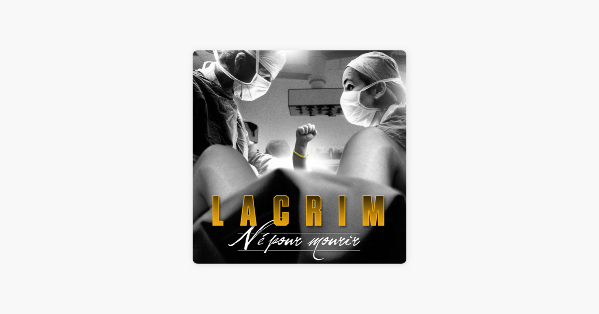 album complet lacrim n pour mourir