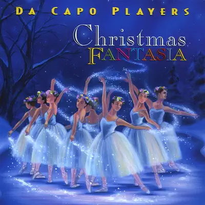 Christmas Fantasia - Da Capo Players Christmas Fantasia - Da Capo Players