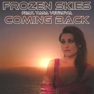 Coming Back (Axamathic Remix) by Frozen Skies song reviws