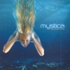 Mystica - Playing With My Self